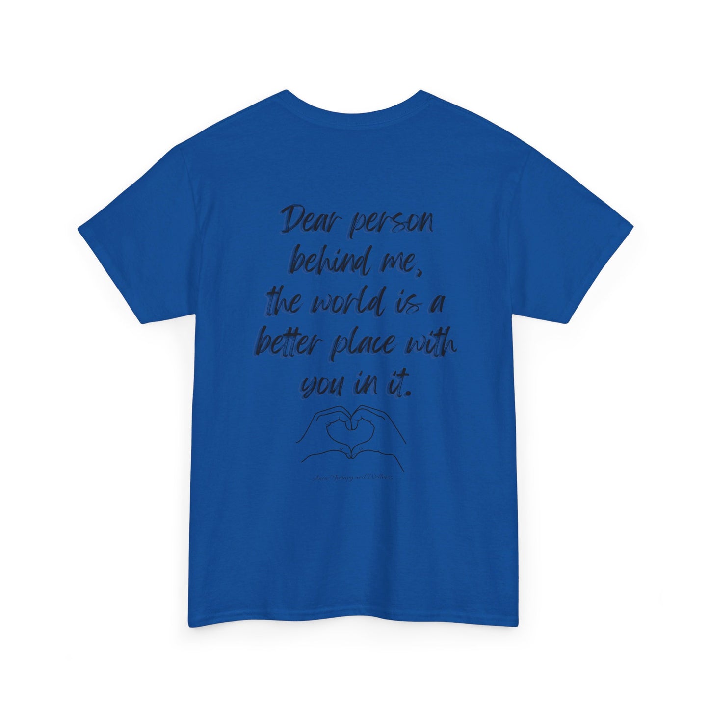 Dear Person Behind Me Unisex Heavy Cotton Tee