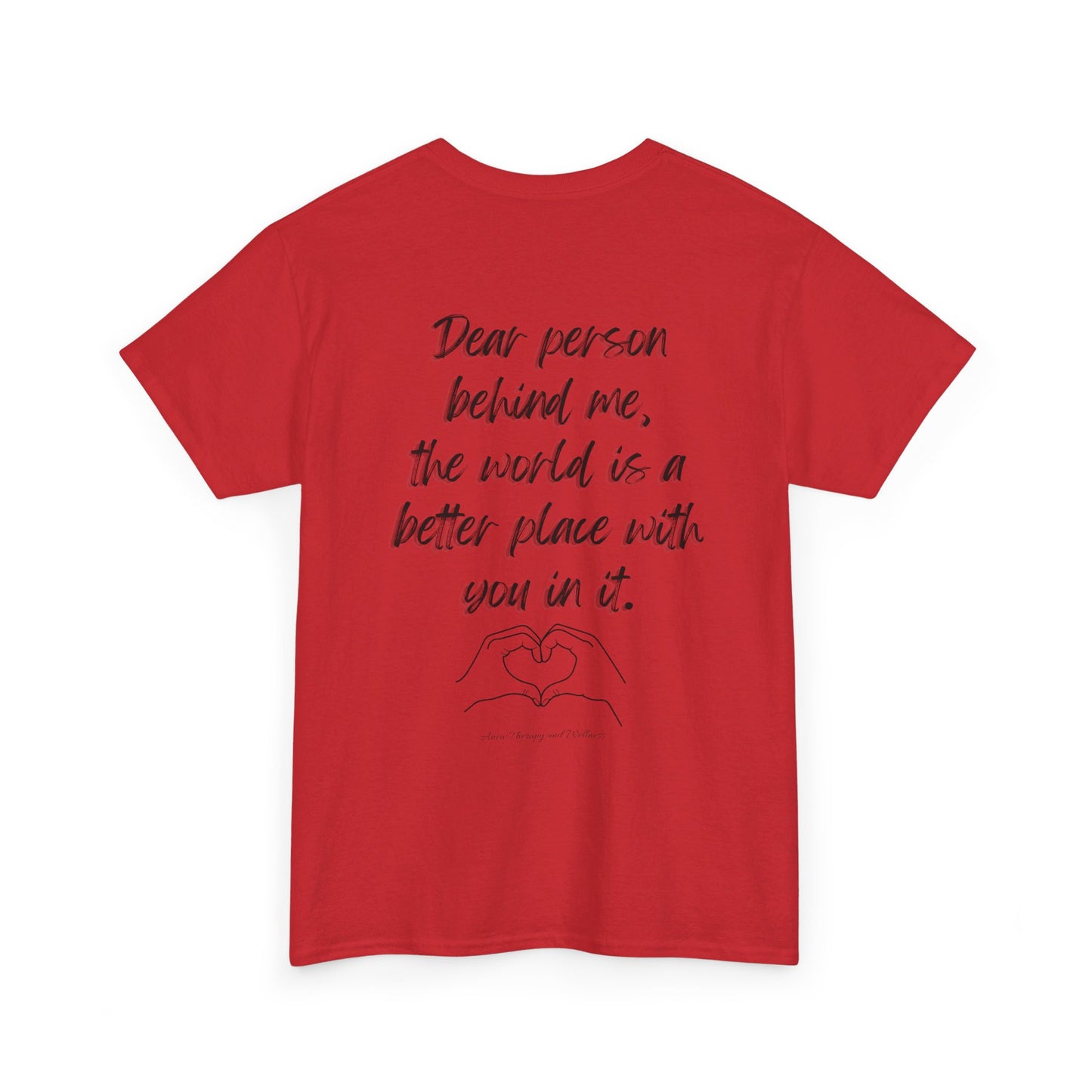 Dear Person Behind Me Unisex Heavy Cotton Tee
