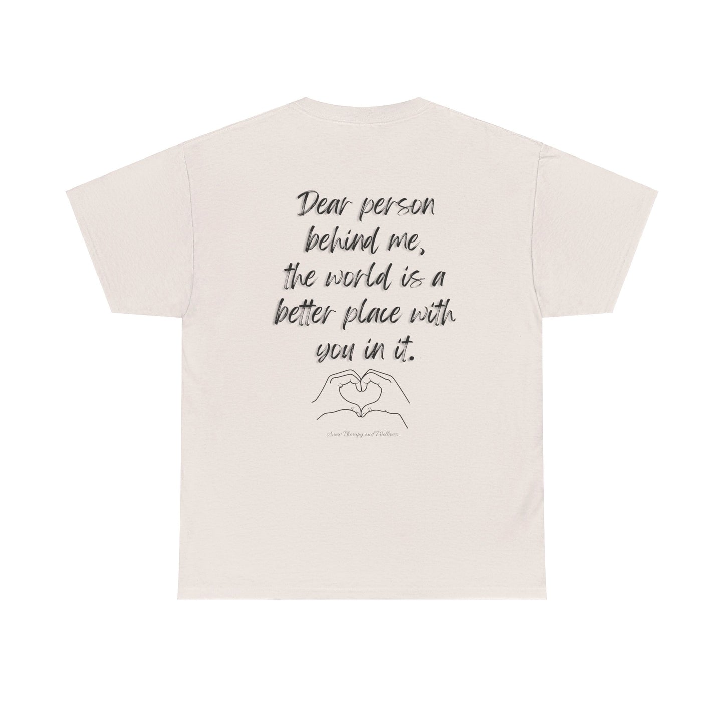 Dear Person Behind Me Unisex Heavy Cotton Tee