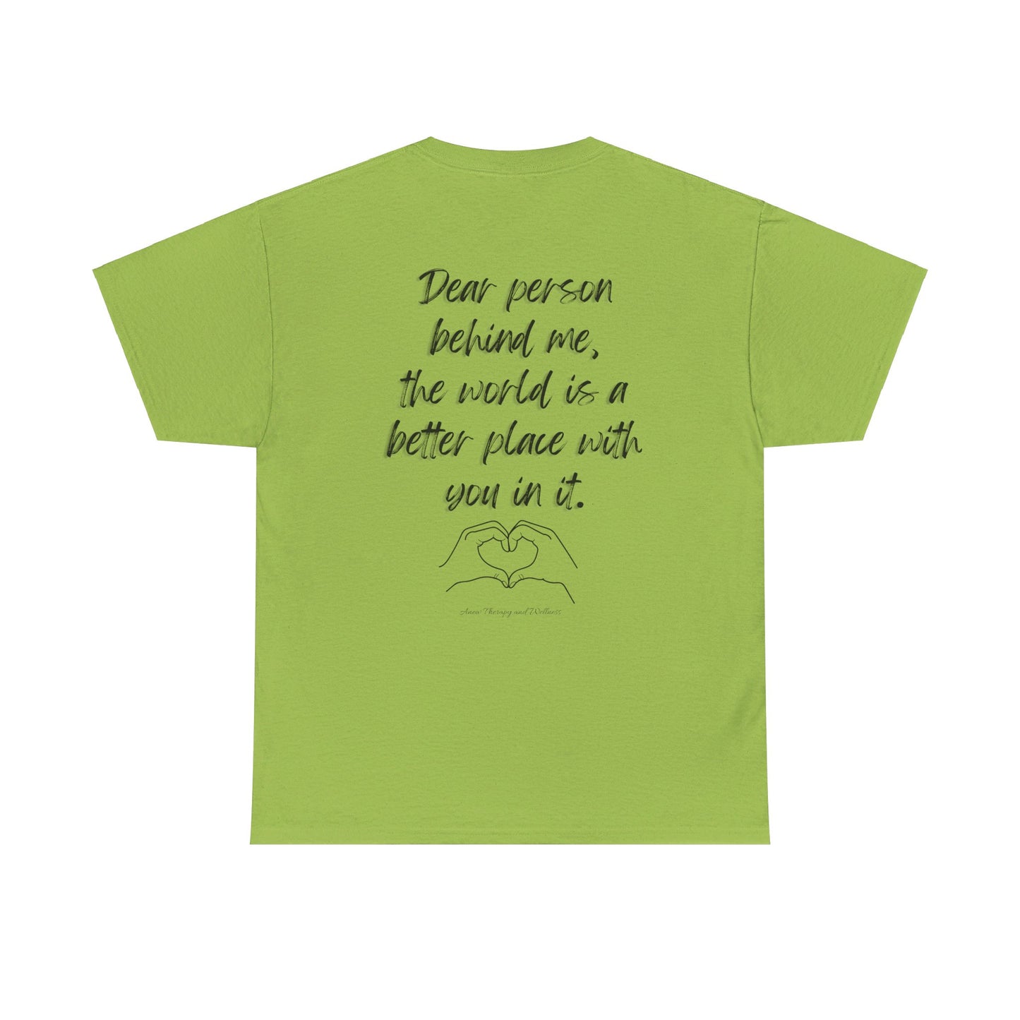 Dear Person Behind Me Unisex Heavy Cotton Tee