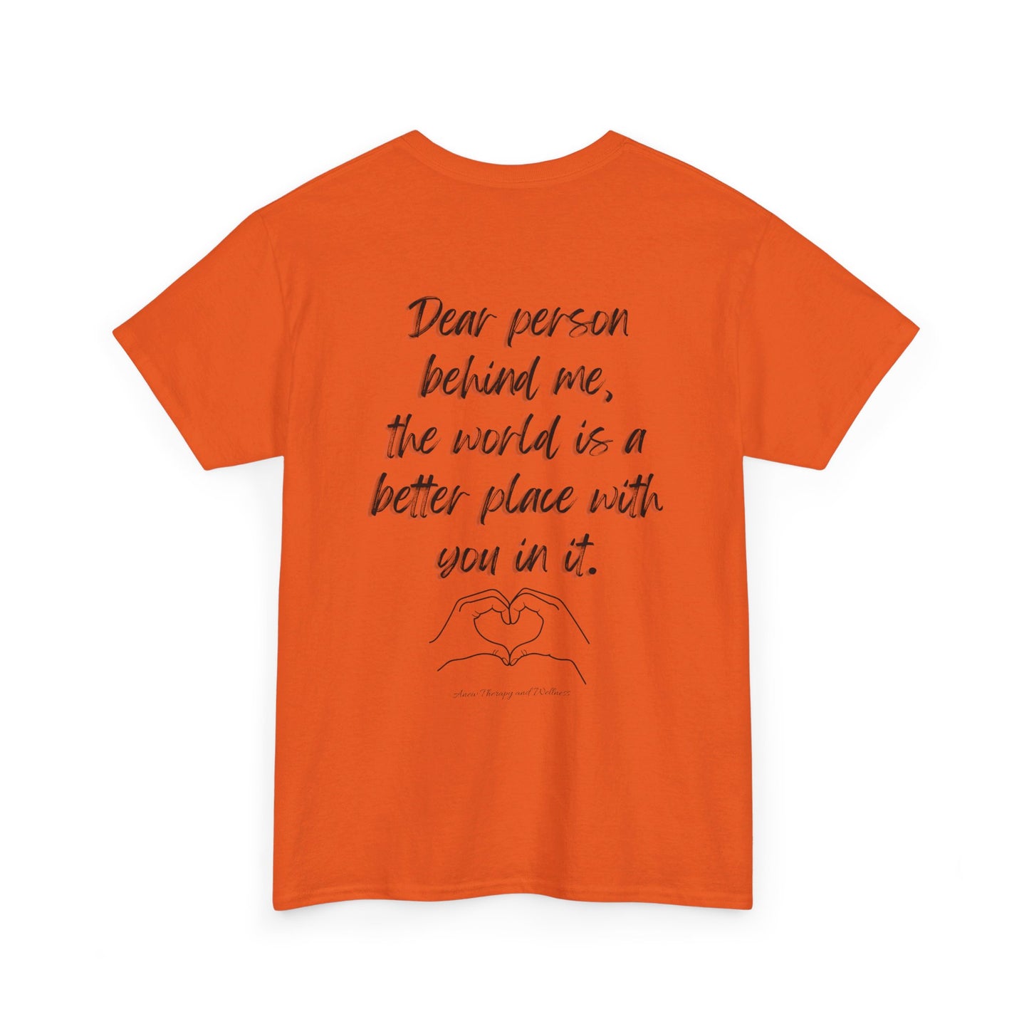 Dear Person Behind Me Unisex Heavy Cotton Tee