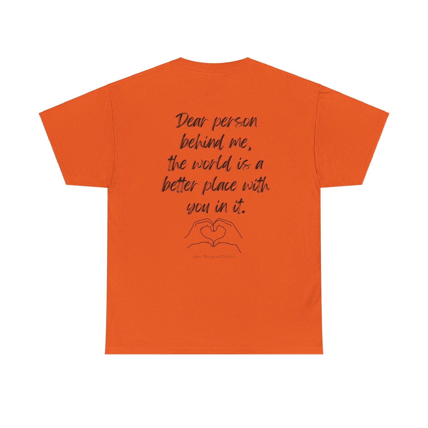 Dear Person Behind Me Unisex Heavy Cotton Tee
