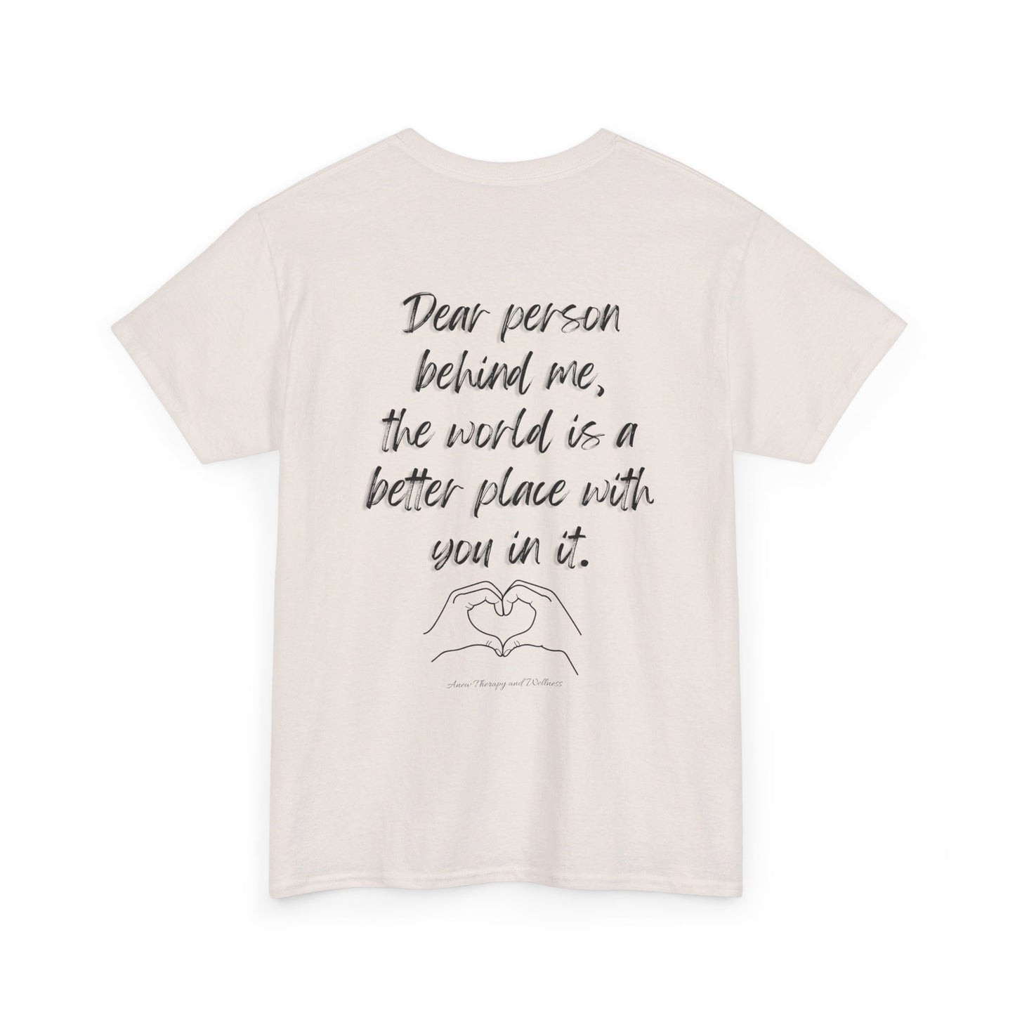 Dear Person Behind Me Unisex Heavy Cotton Tee