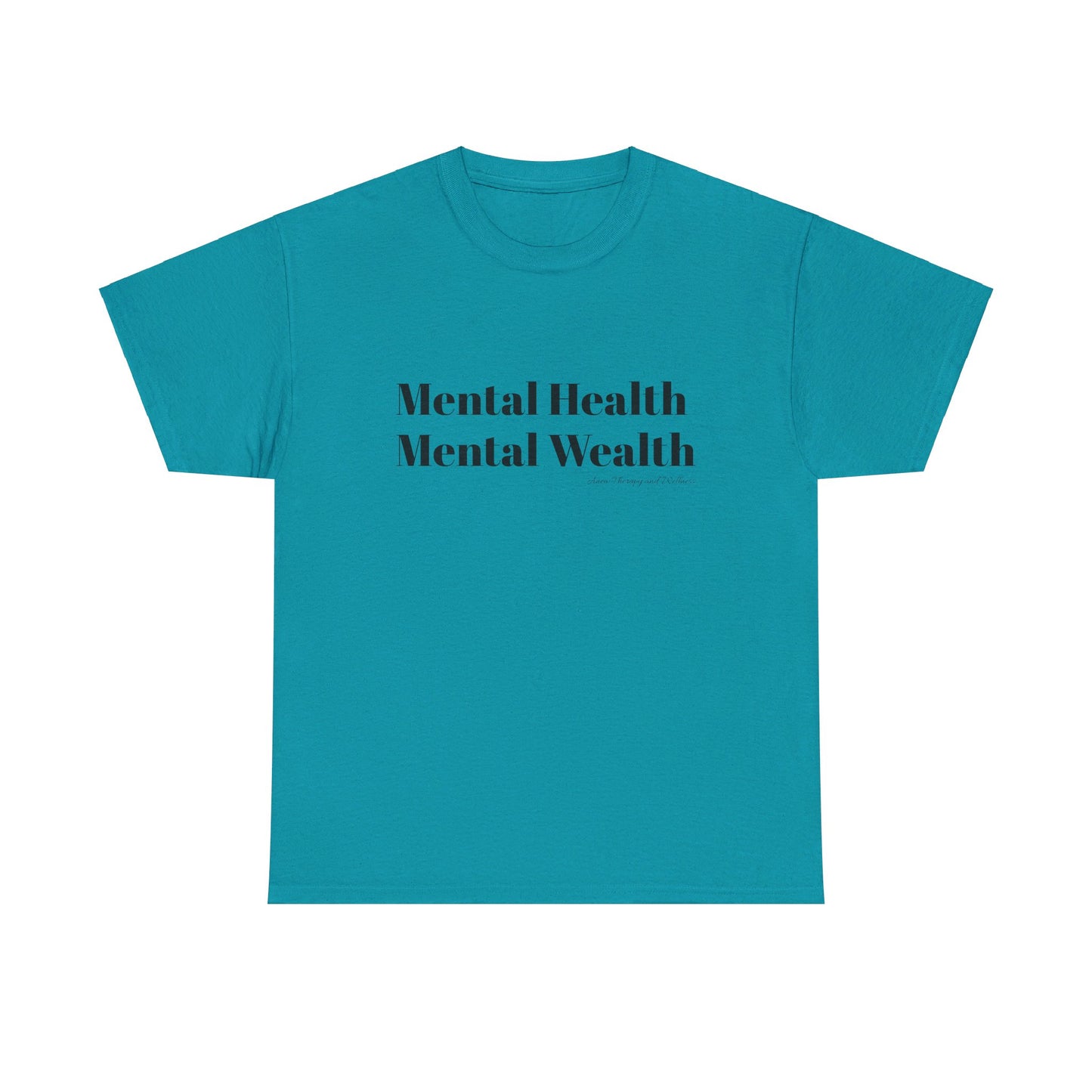 Mental Health, Mental Wealth Black Text Unisex Heavy Cotton Tee