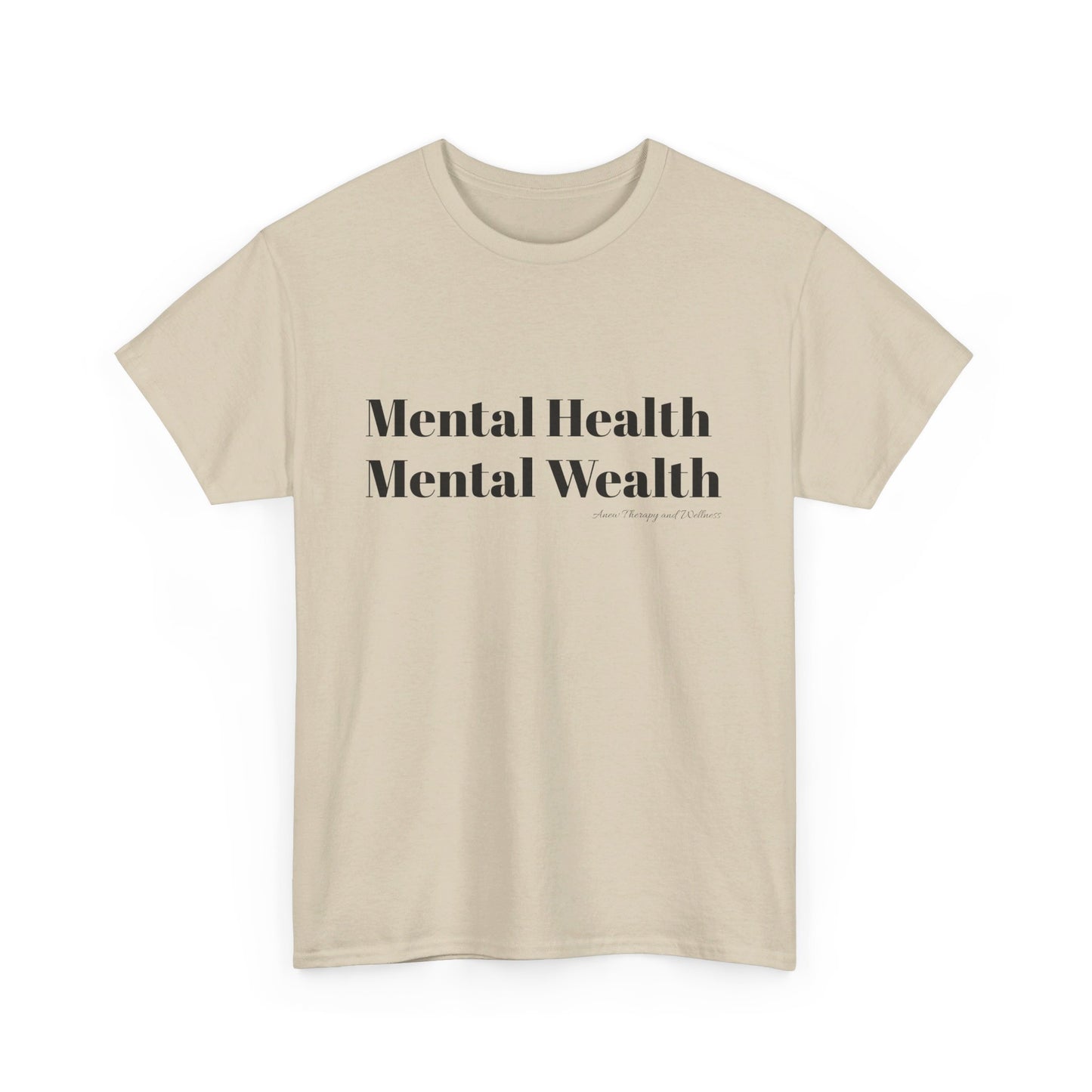 Mental Health, Mental Wealth Black Text Unisex Heavy Cotton Tee