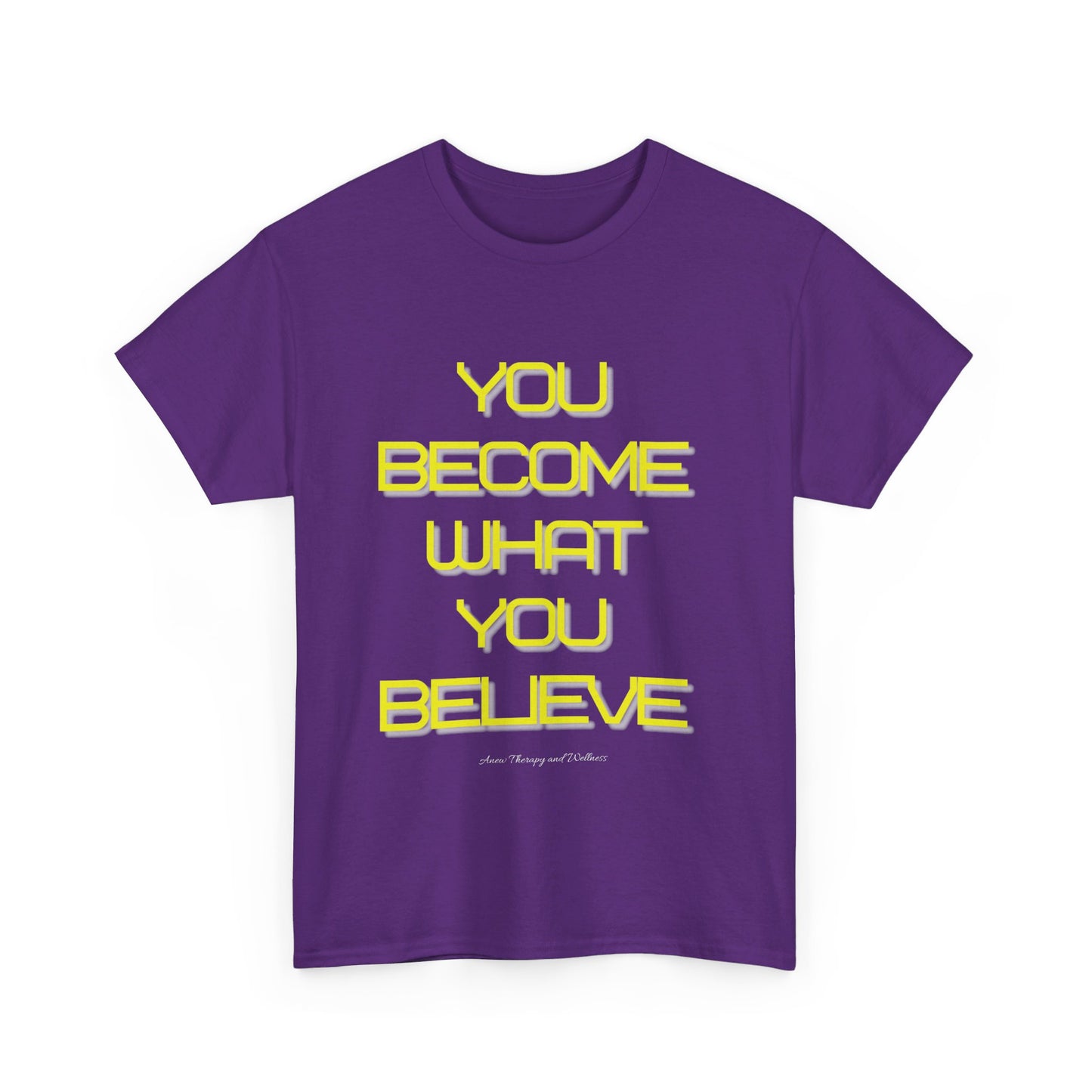 You Become What You Believe Unisex Heavy Cotton Tee