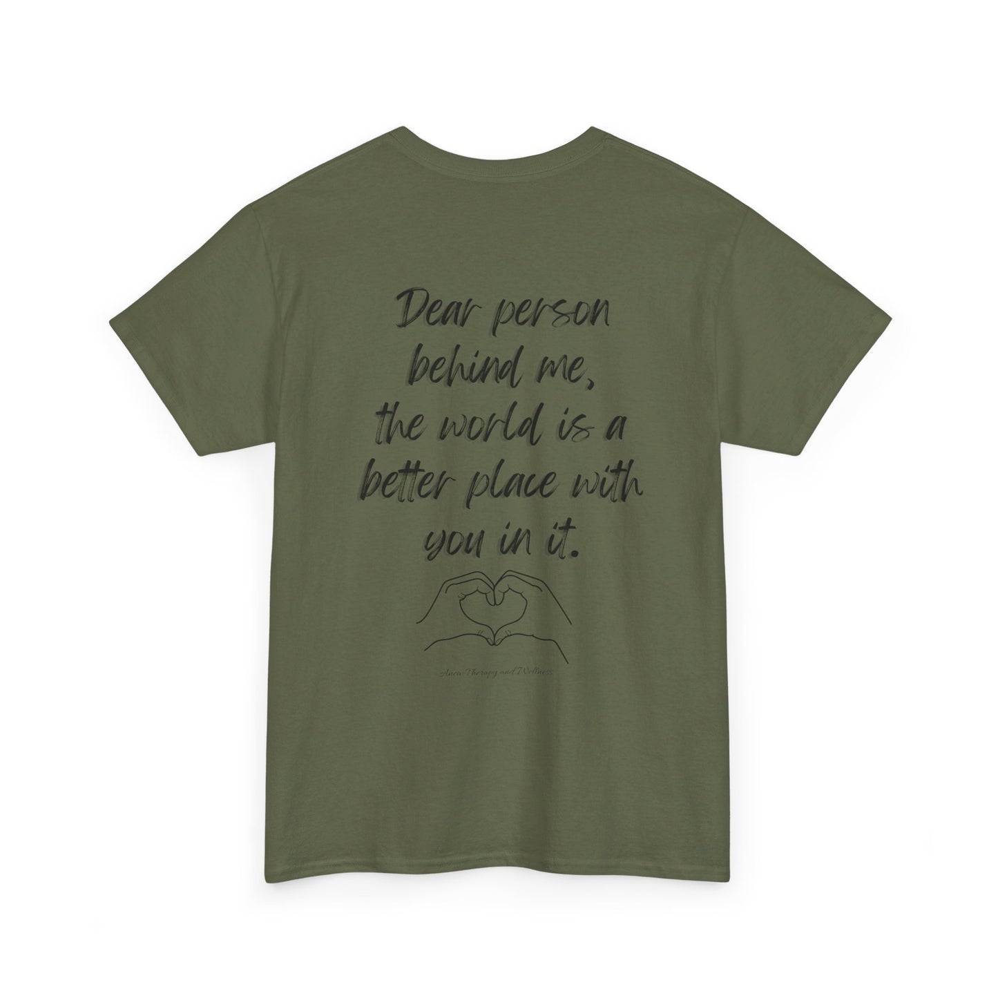 Dear Person Behind Me Unisex Heavy Cotton Tee
