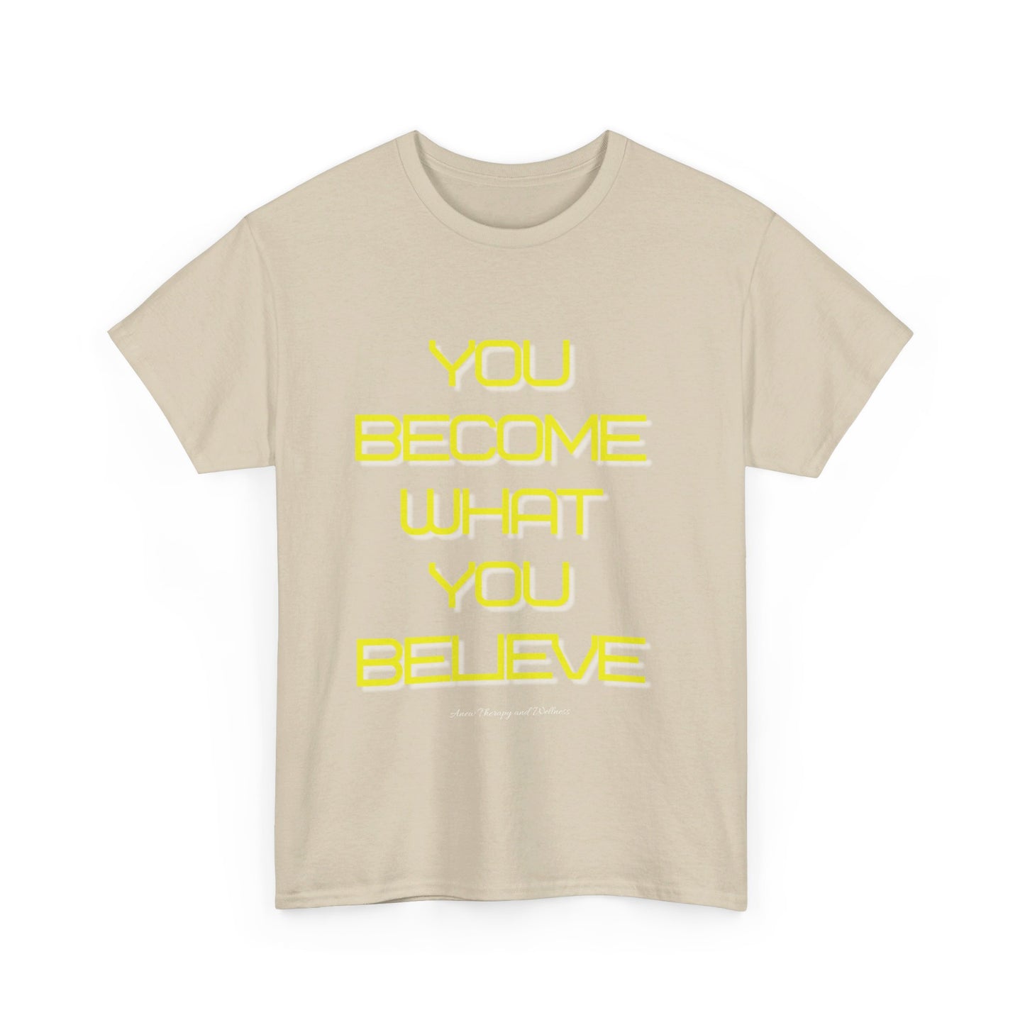 You Become What You Believe Unisex Heavy Cotton Tee