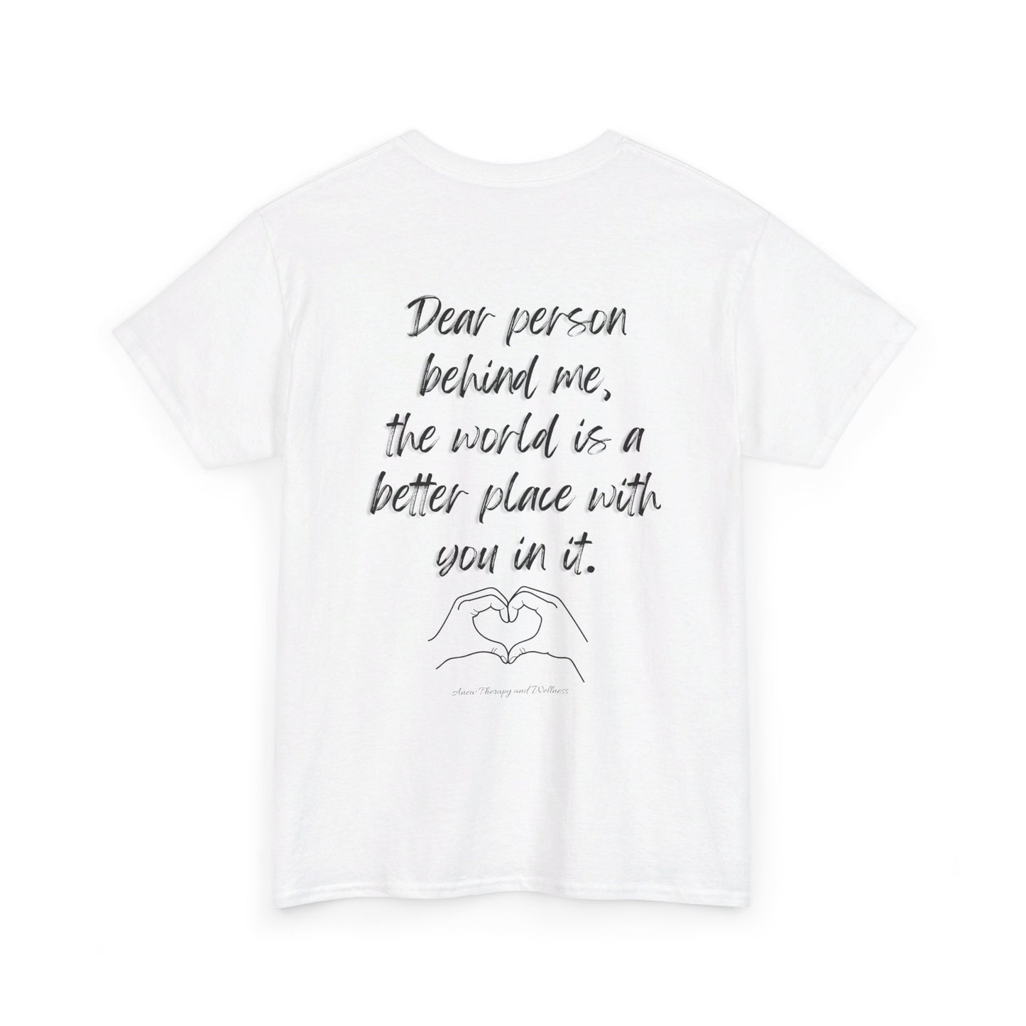 Dear Person Behind Me Unisex Heavy Cotton Tee