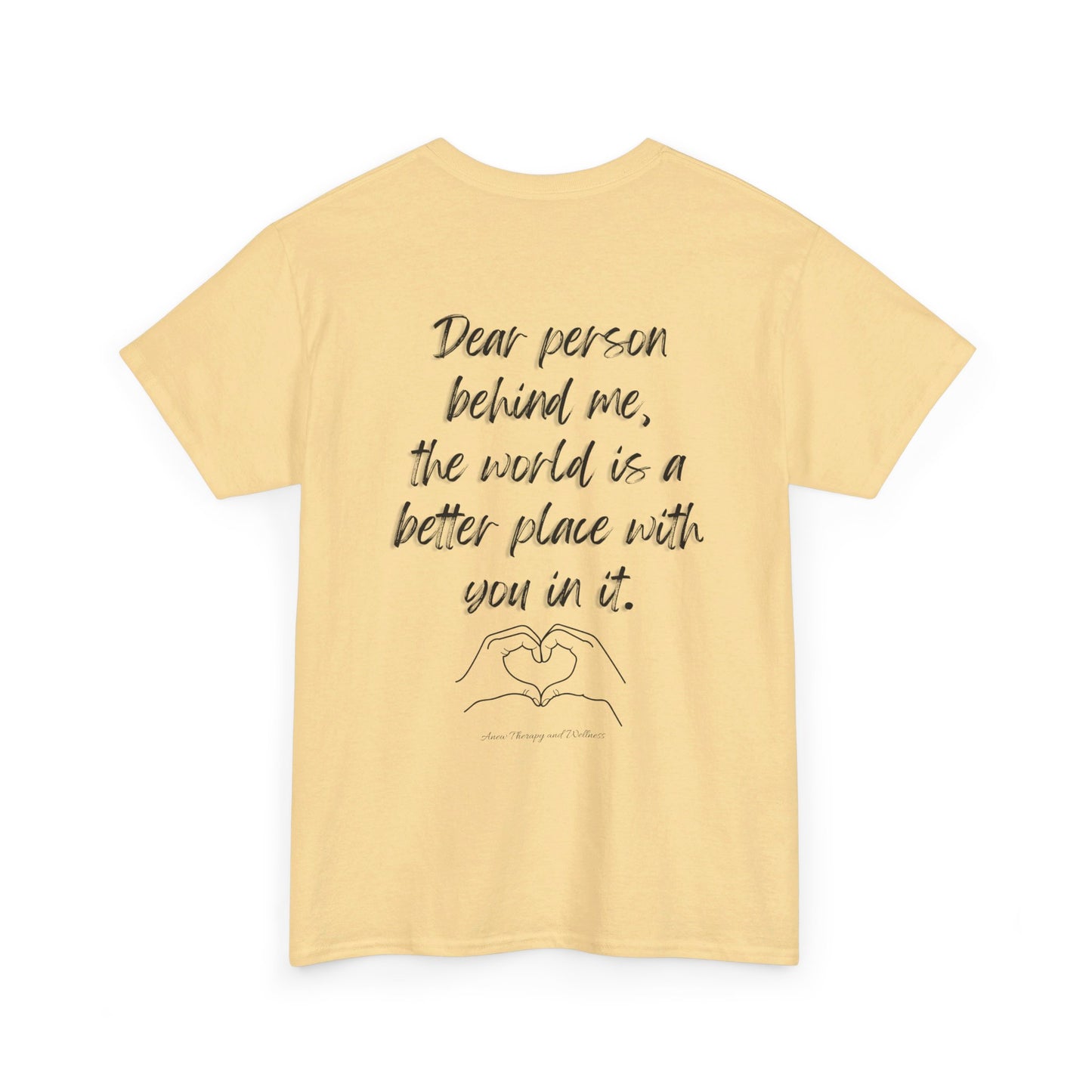 Dear Person Behind Me Unisex Heavy Cotton Tee