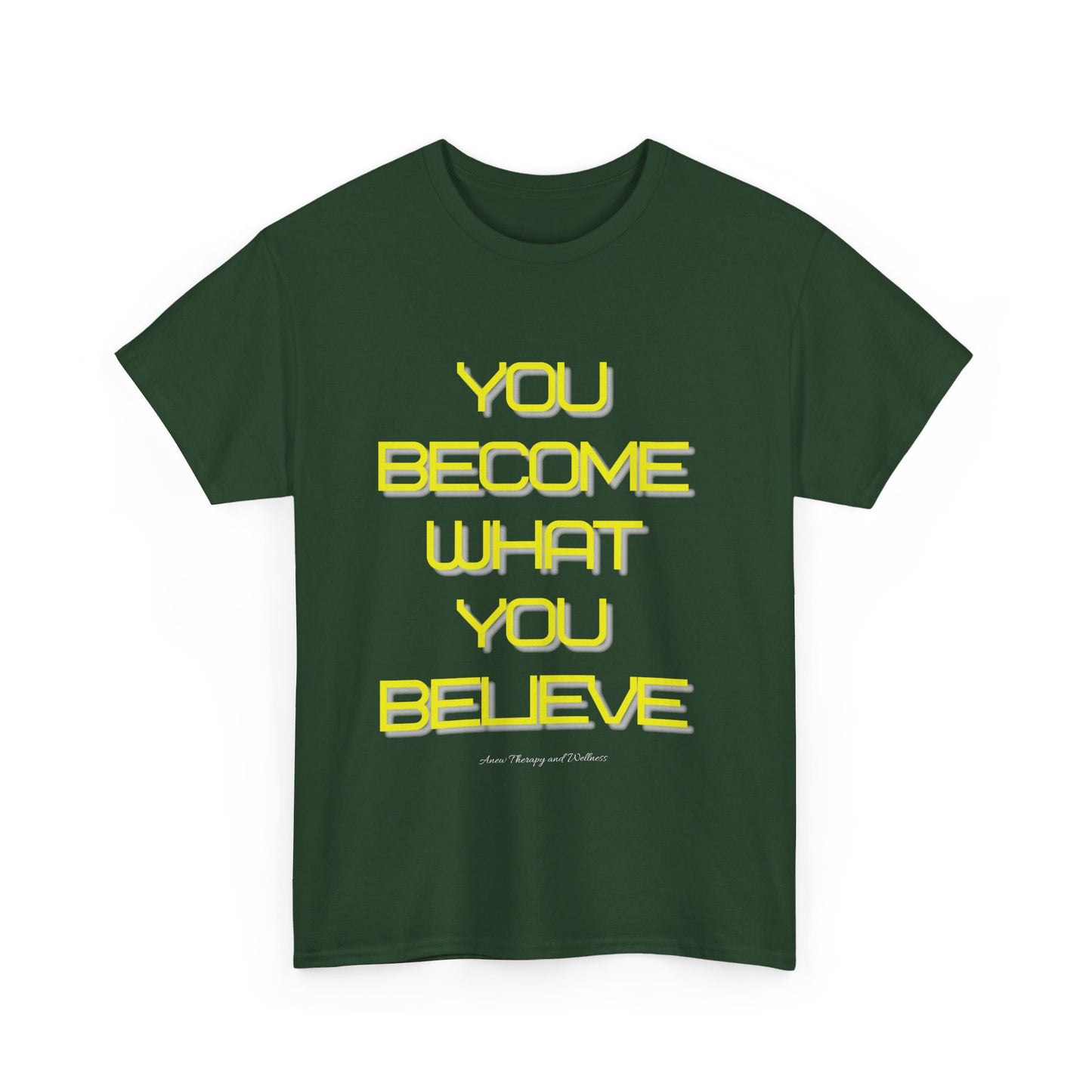 You Become What You Believe Unisex Heavy Cotton Tee