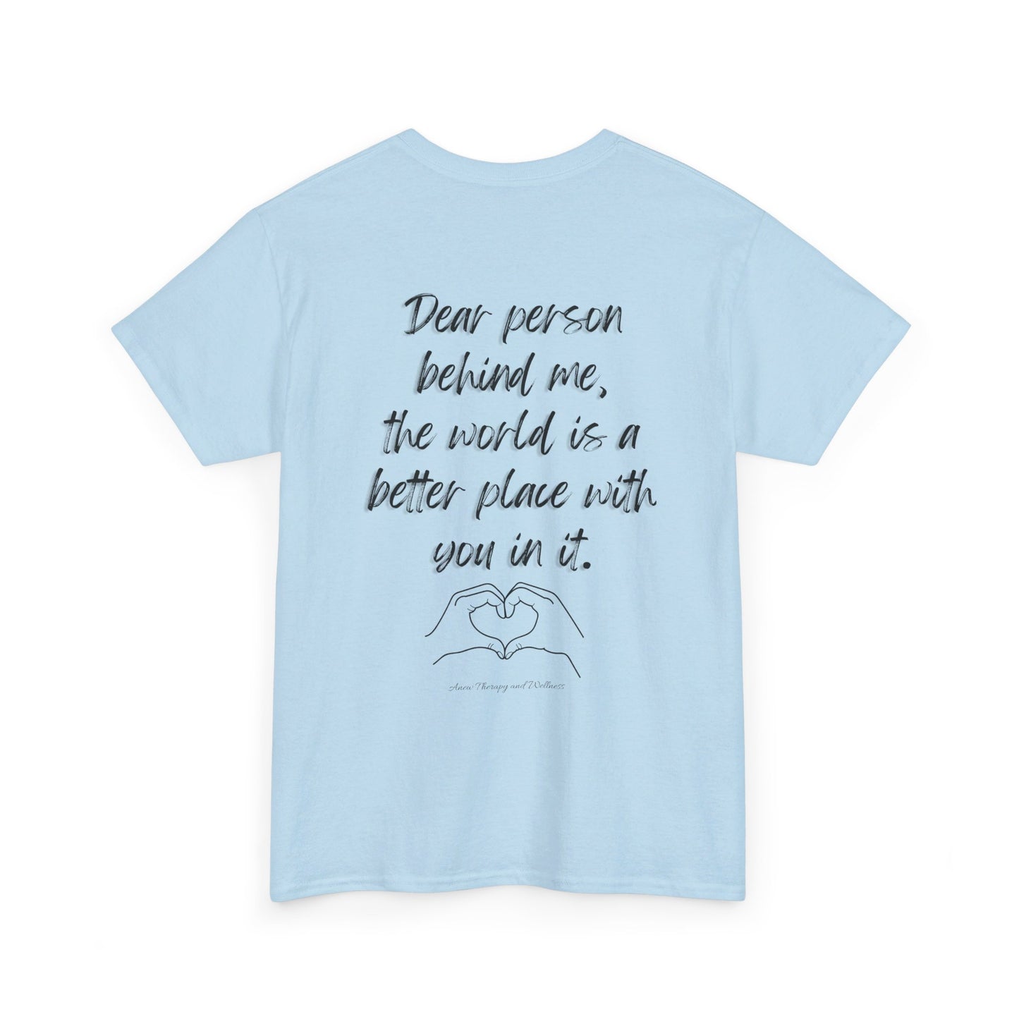 Dear Person Behind Me Unisex Heavy Cotton Tee