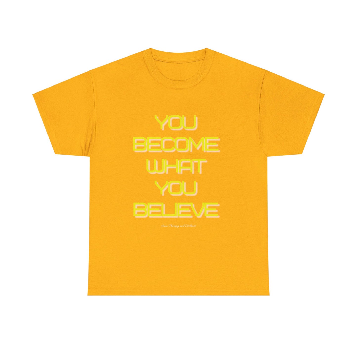You Become What You Believe Unisex Heavy Cotton Tee