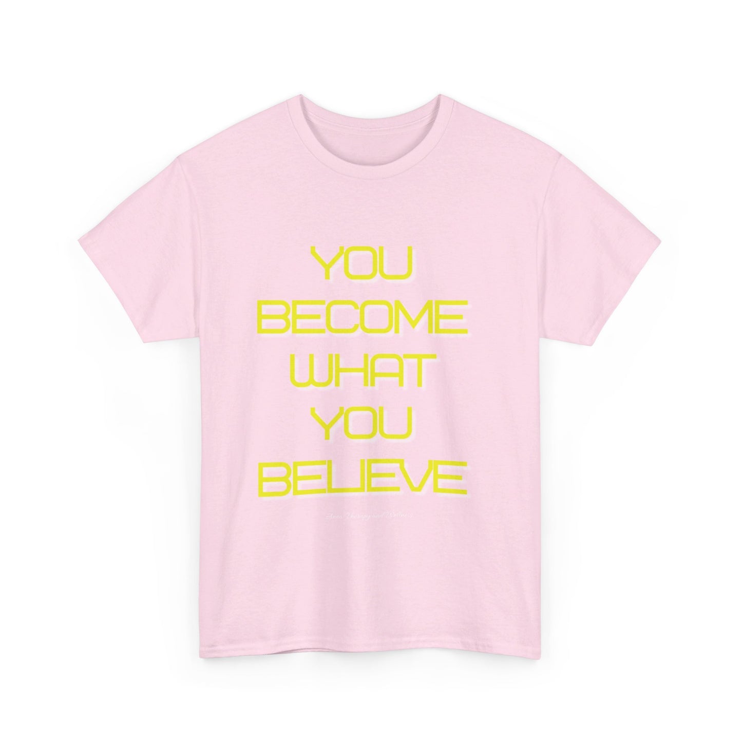 You Become What You Believe Unisex Heavy Cotton Tee
