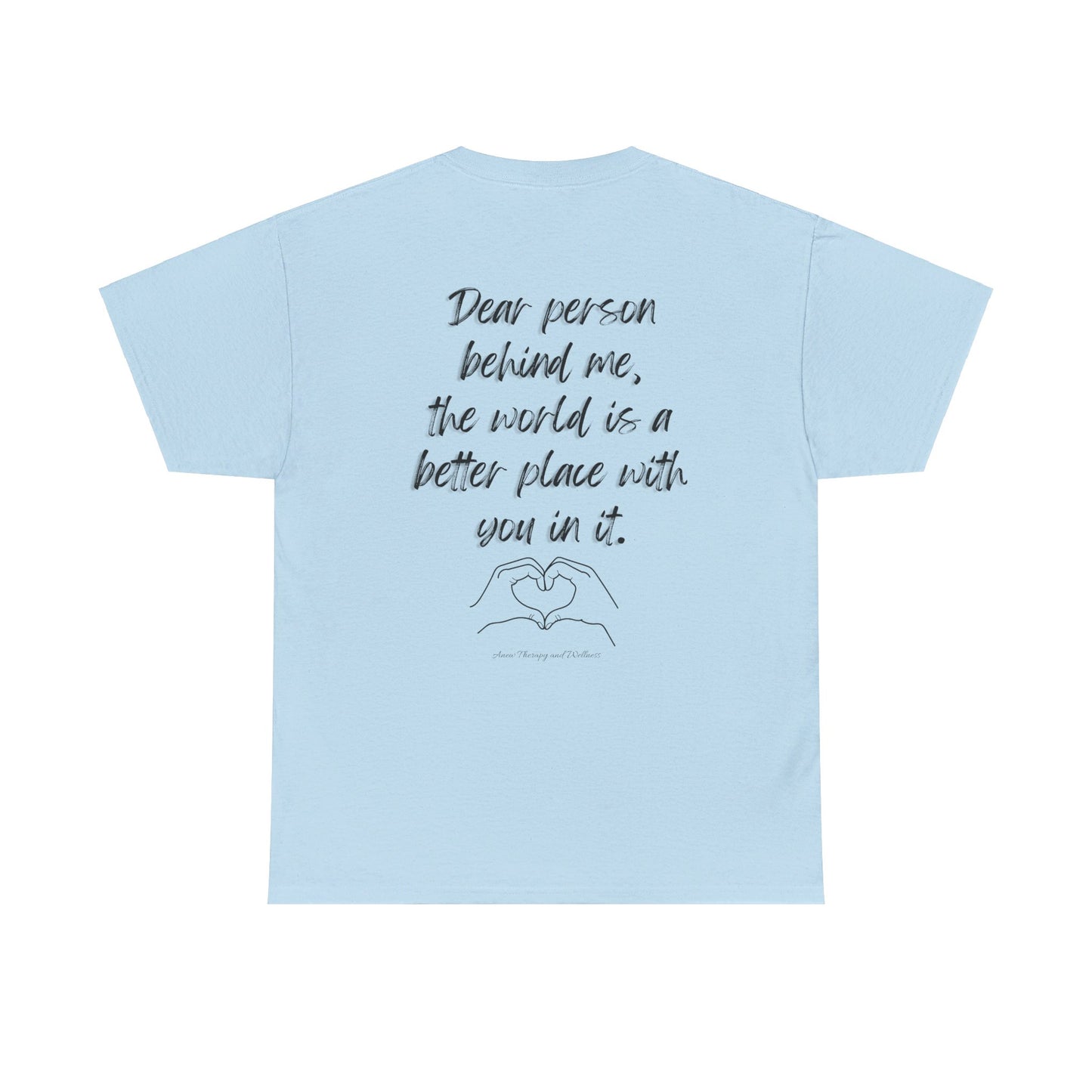 Dear Person Behind Me Unisex Heavy Cotton Tee