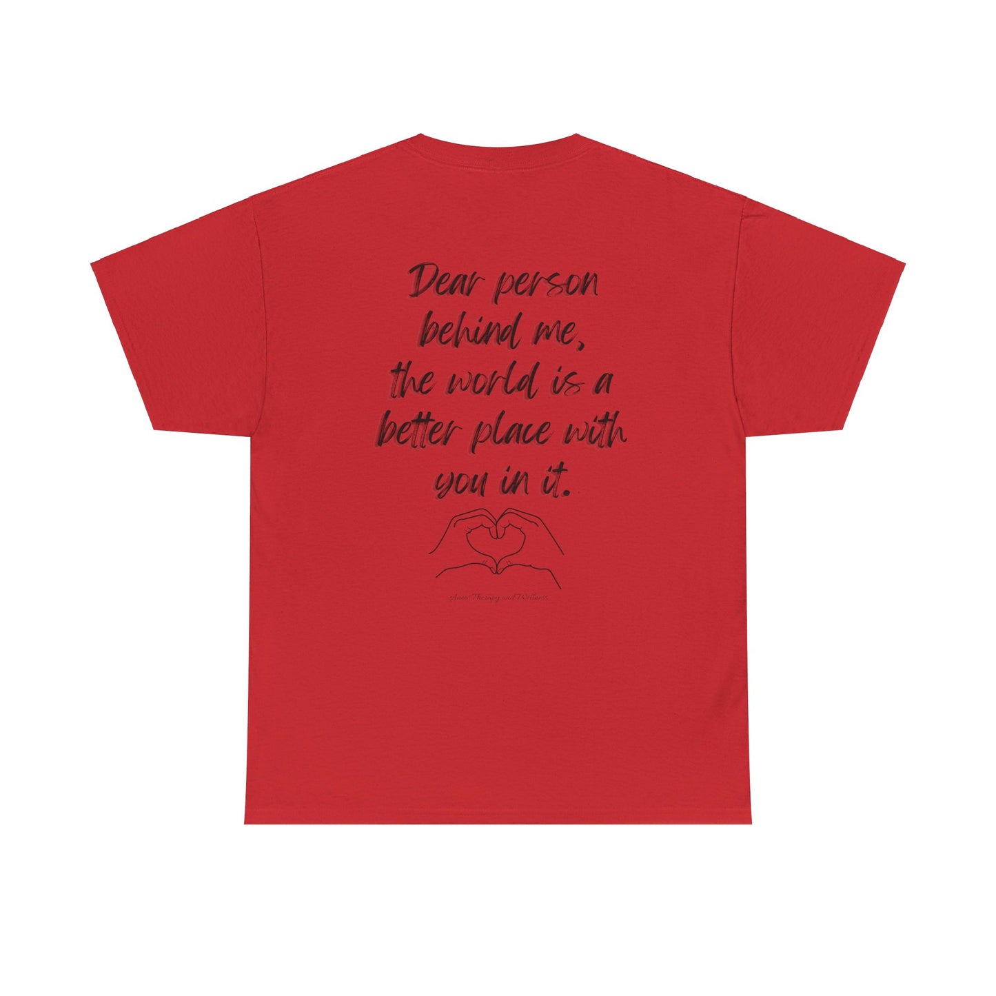 Dear Person Behind Me Unisex Heavy Cotton Tee