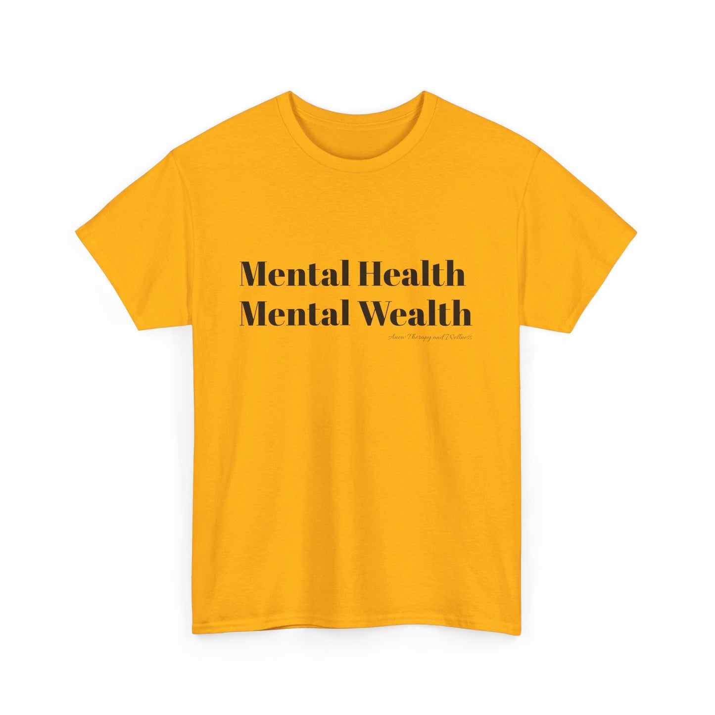 Mental Health, Mental Wealth Black Text Unisex Heavy Cotton Tee