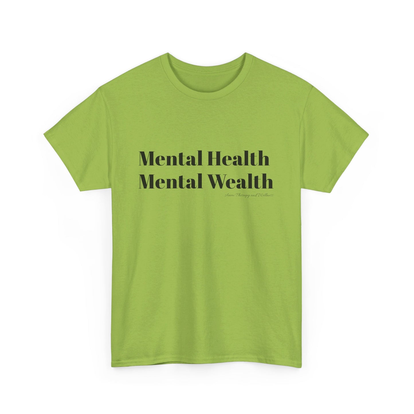 Mental Health, Mental Wealth Black Text Unisex Heavy Cotton Tee