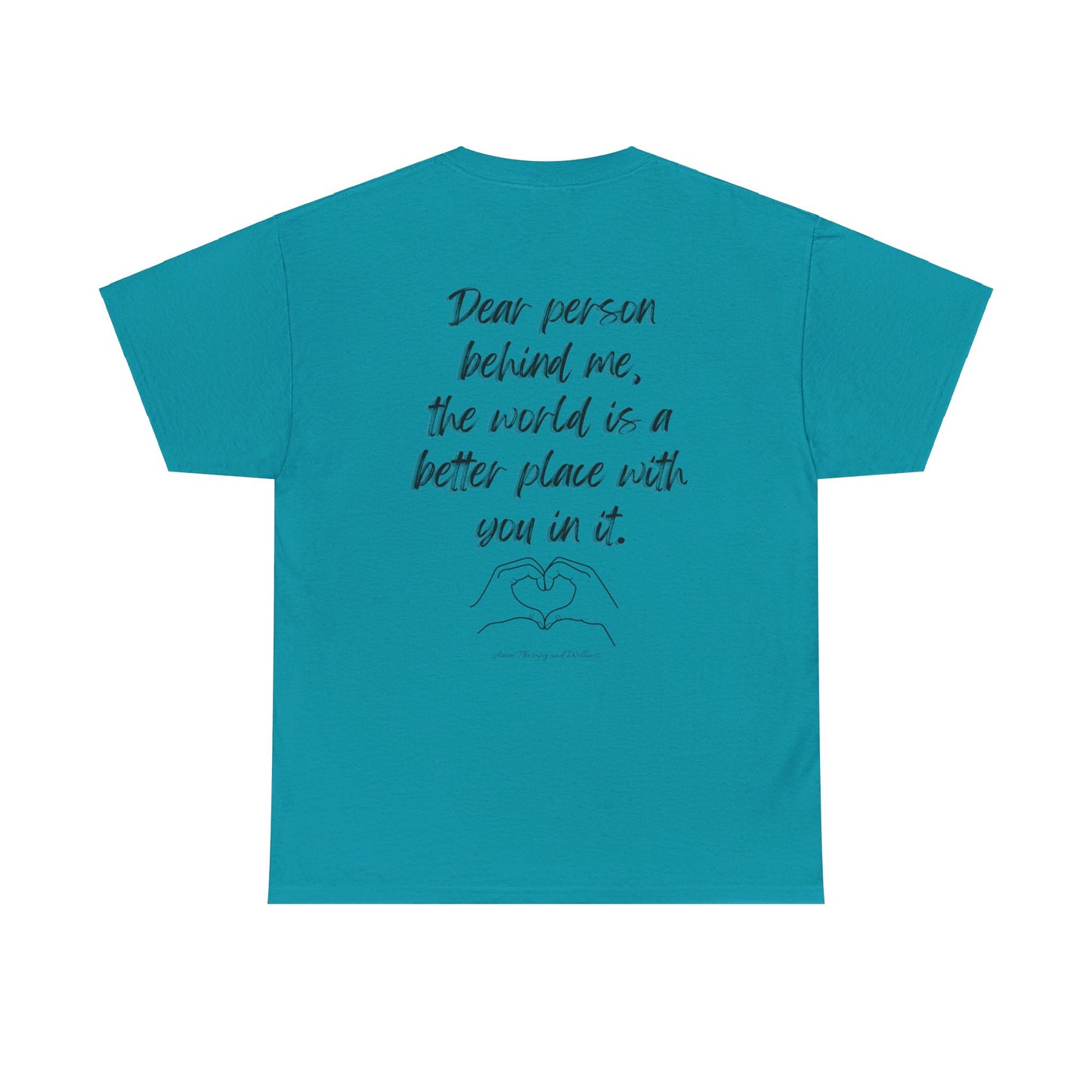 Dear Person Behind Me Unisex Heavy Cotton Tee
