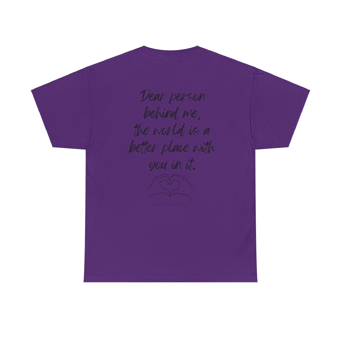 Dear Person Behind Me Unisex Heavy Cotton Tee