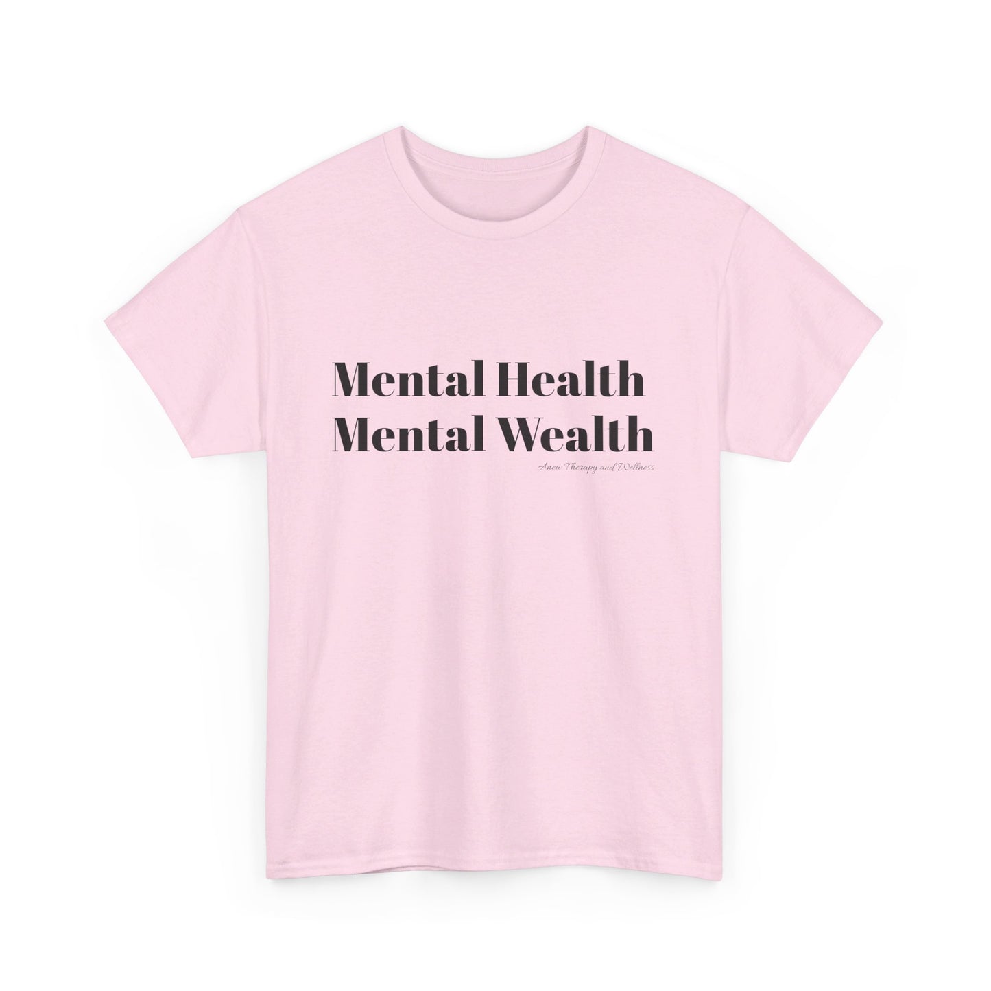 Mental Health, Mental Wealth Black Text Unisex Heavy Cotton Tee