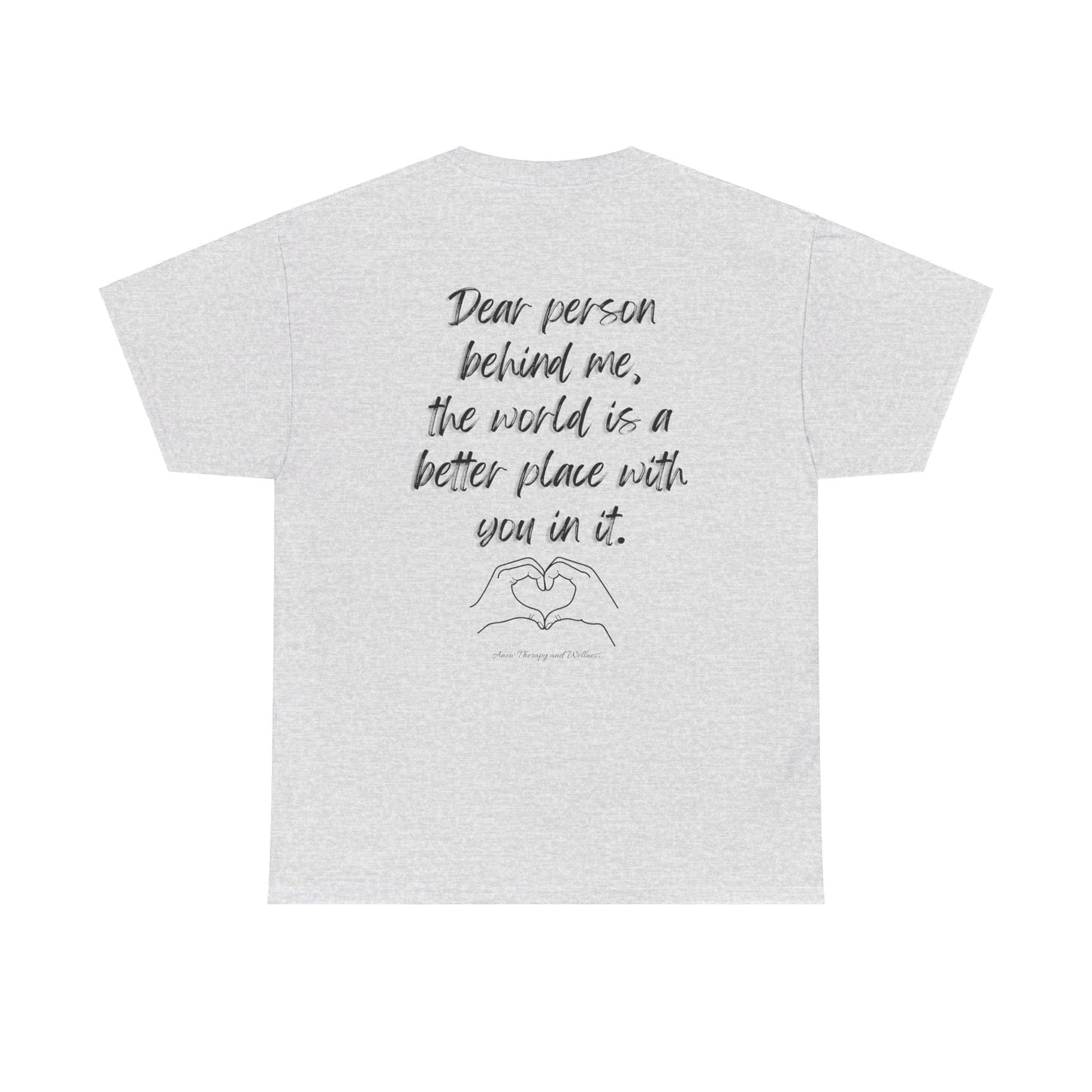 Dear Person Behind Me Unisex Heavy Cotton Tee