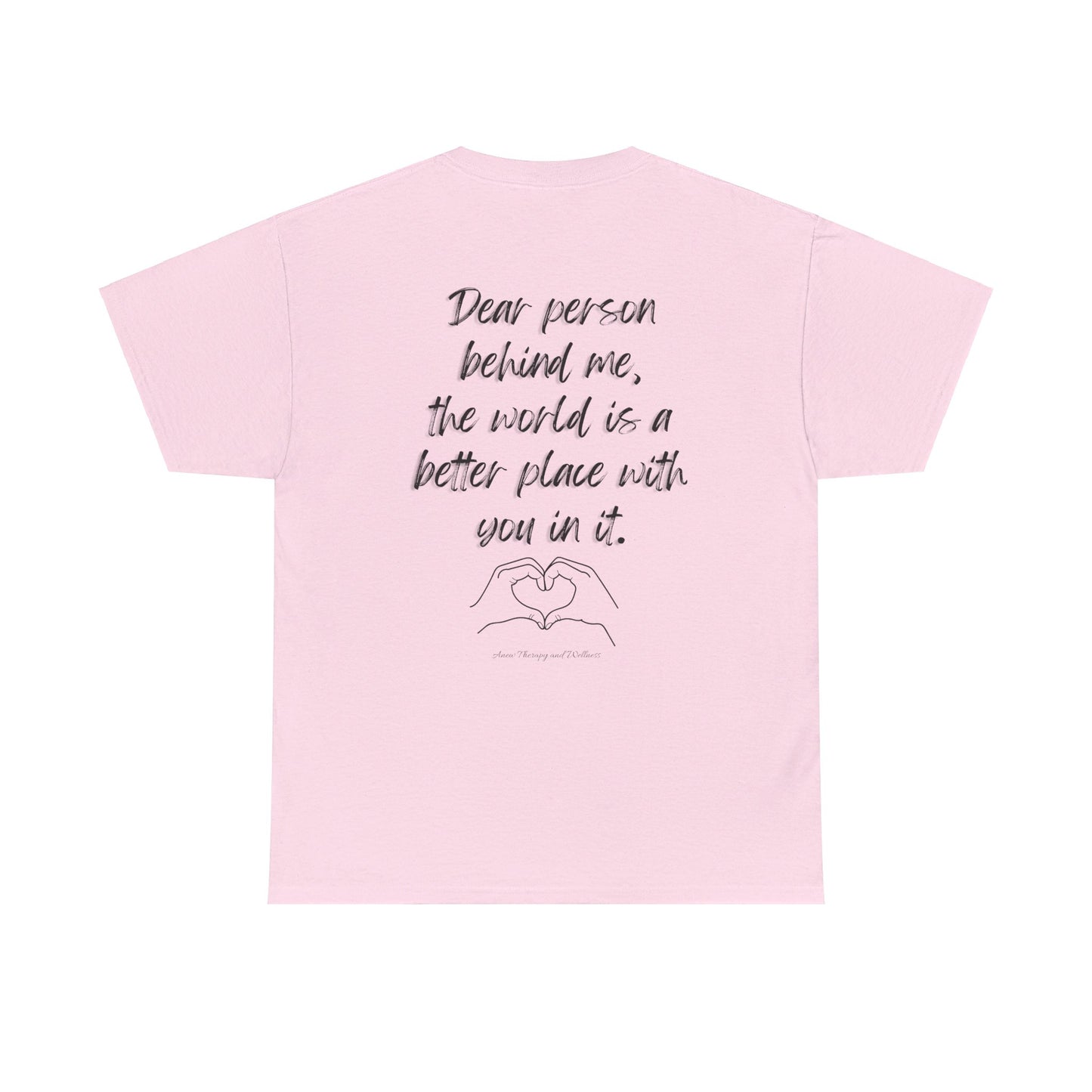 Dear Person Behind Me Unisex Heavy Cotton Tee