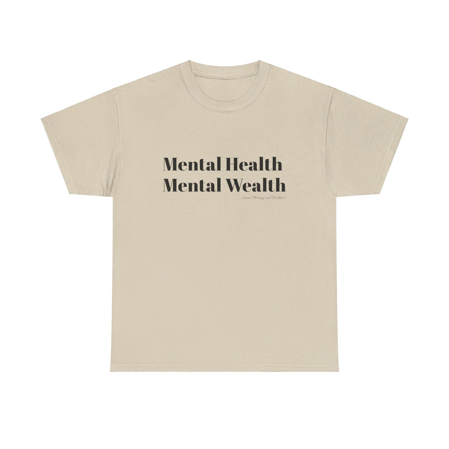 Mental Health, Mental Wealth Black Text Unisex Heavy Cotton Tee