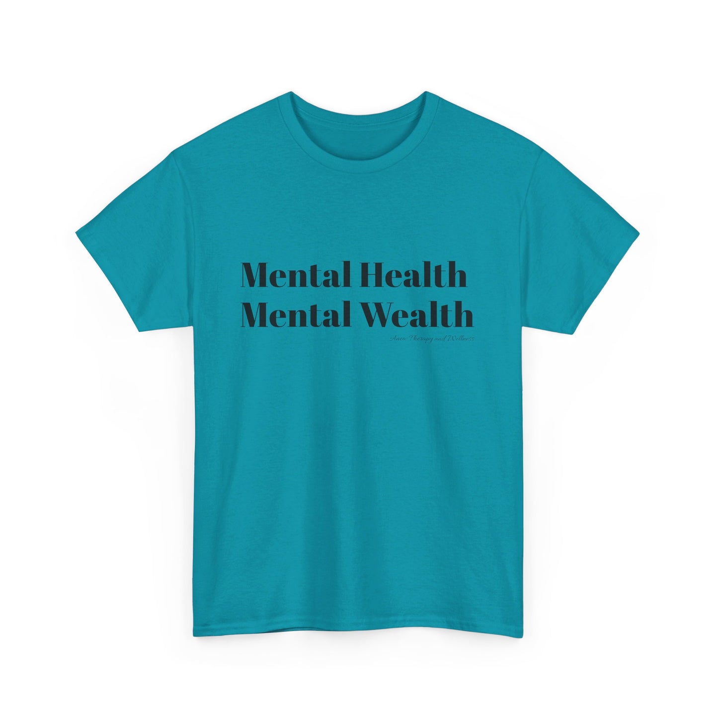 Mental Health, Mental Wealth Black Text Unisex Heavy Cotton Tee