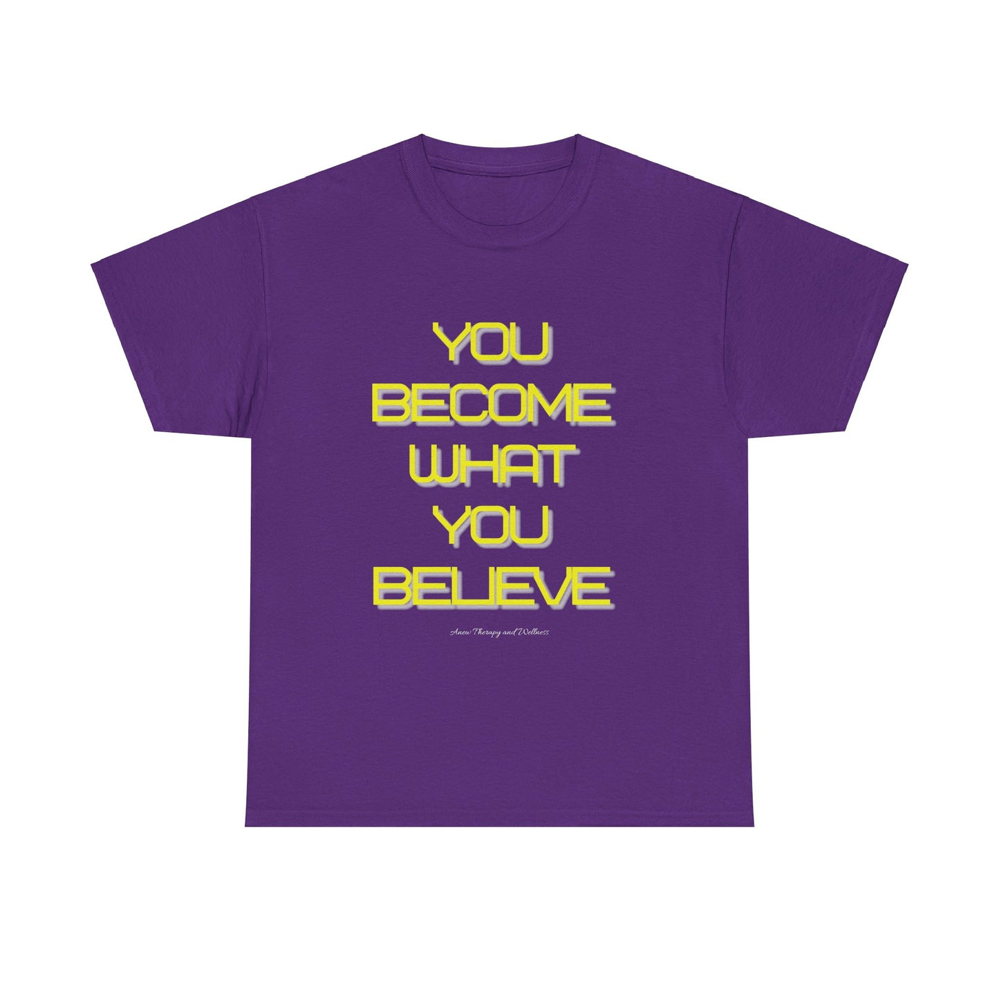 You Become What You Believe Unisex Heavy Cotton Tee