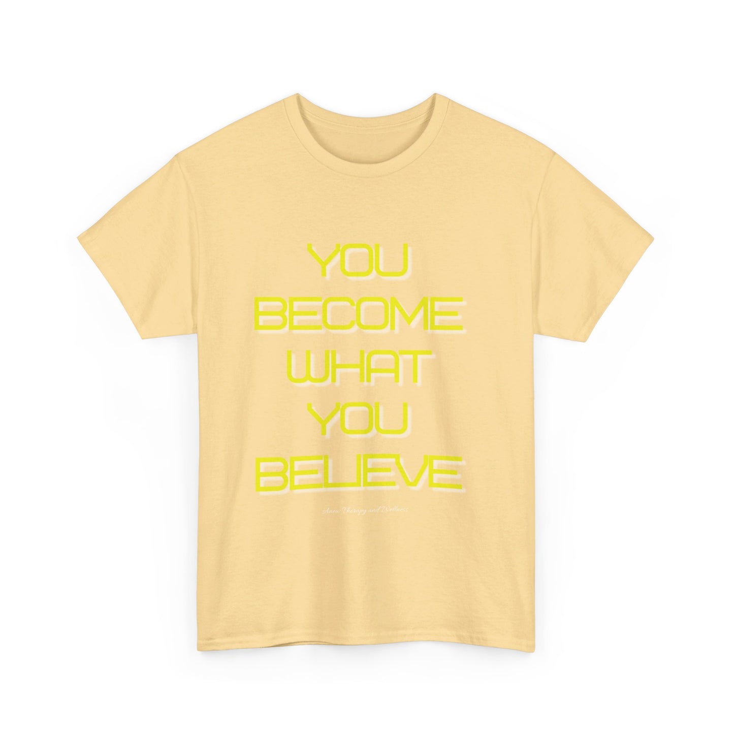 You Become What You Believe Unisex Heavy Cotton Tee