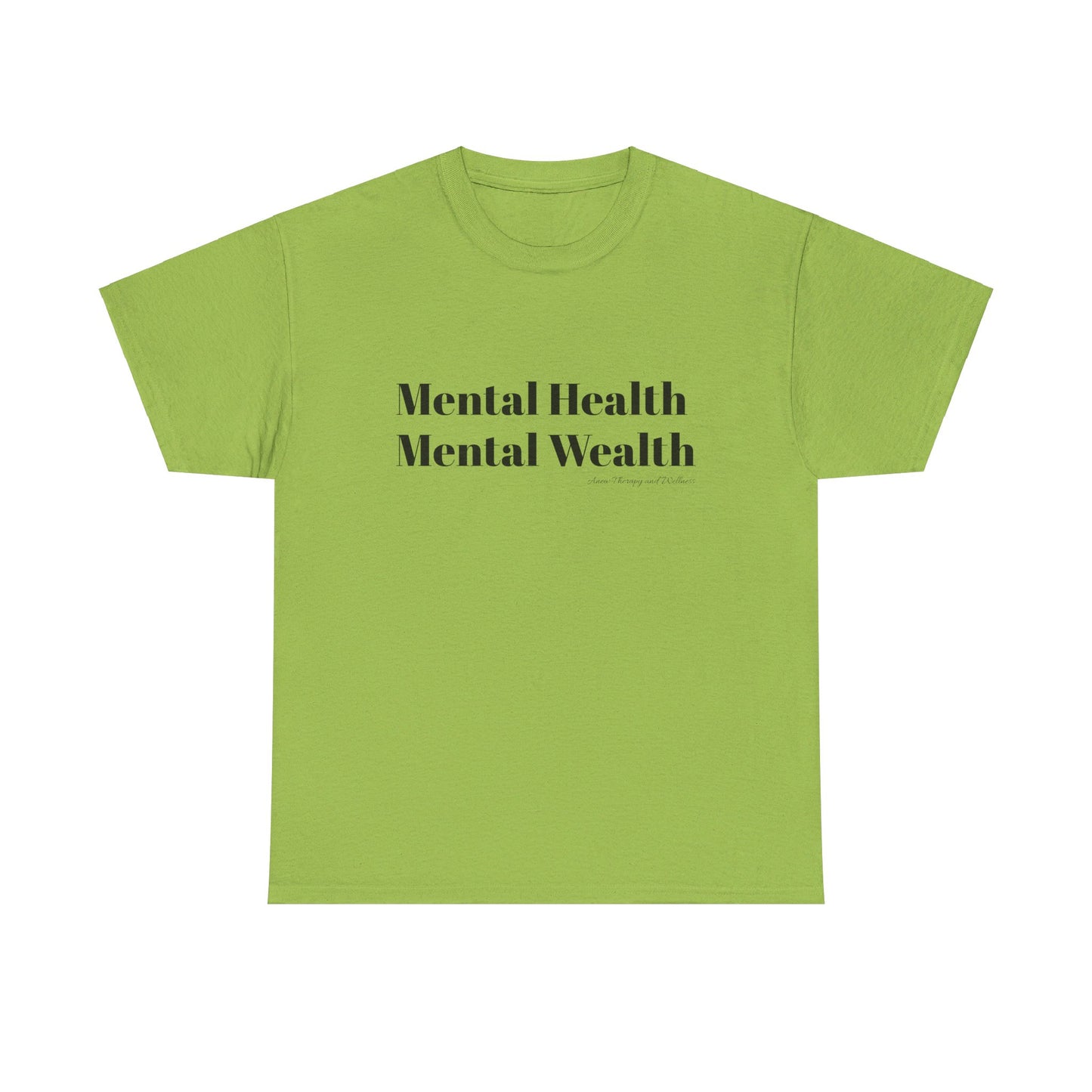 Mental Health, Mental Wealth Black Text Unisex Heavy Cotton Tee