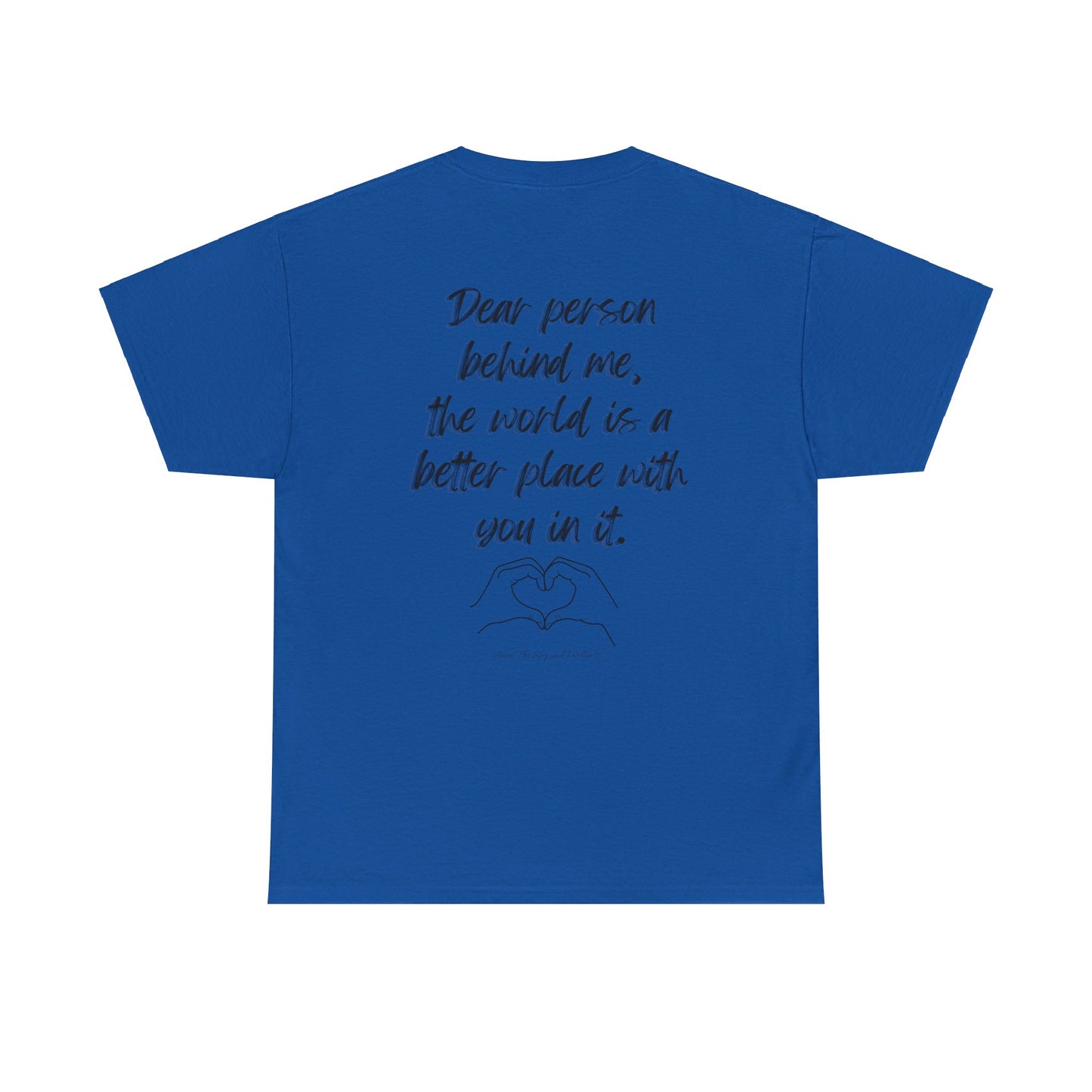 Dear Person Behind Me Unisex Heavy Cotton Tee