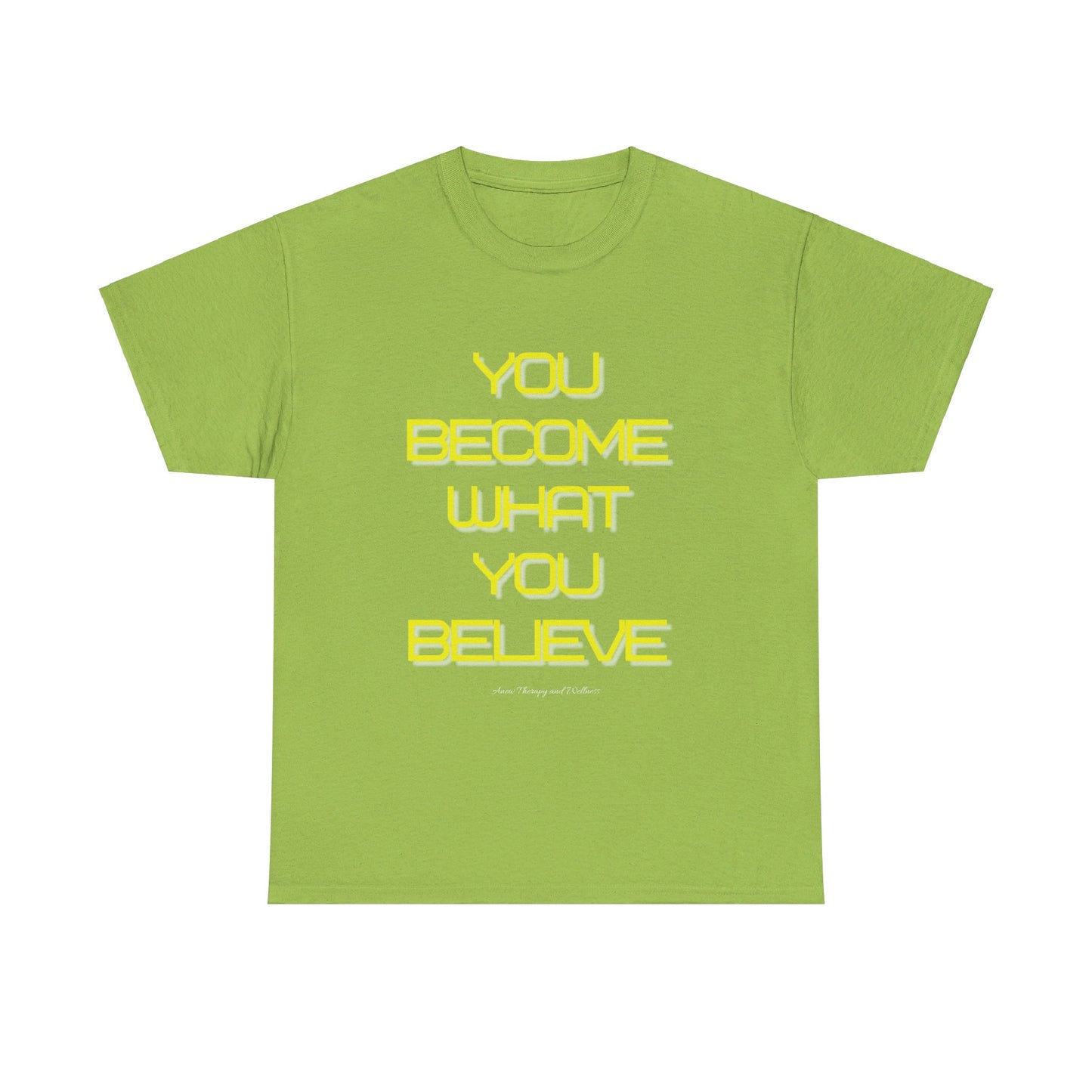 You Become What You Believe Unisex Heavy Cotton Tee