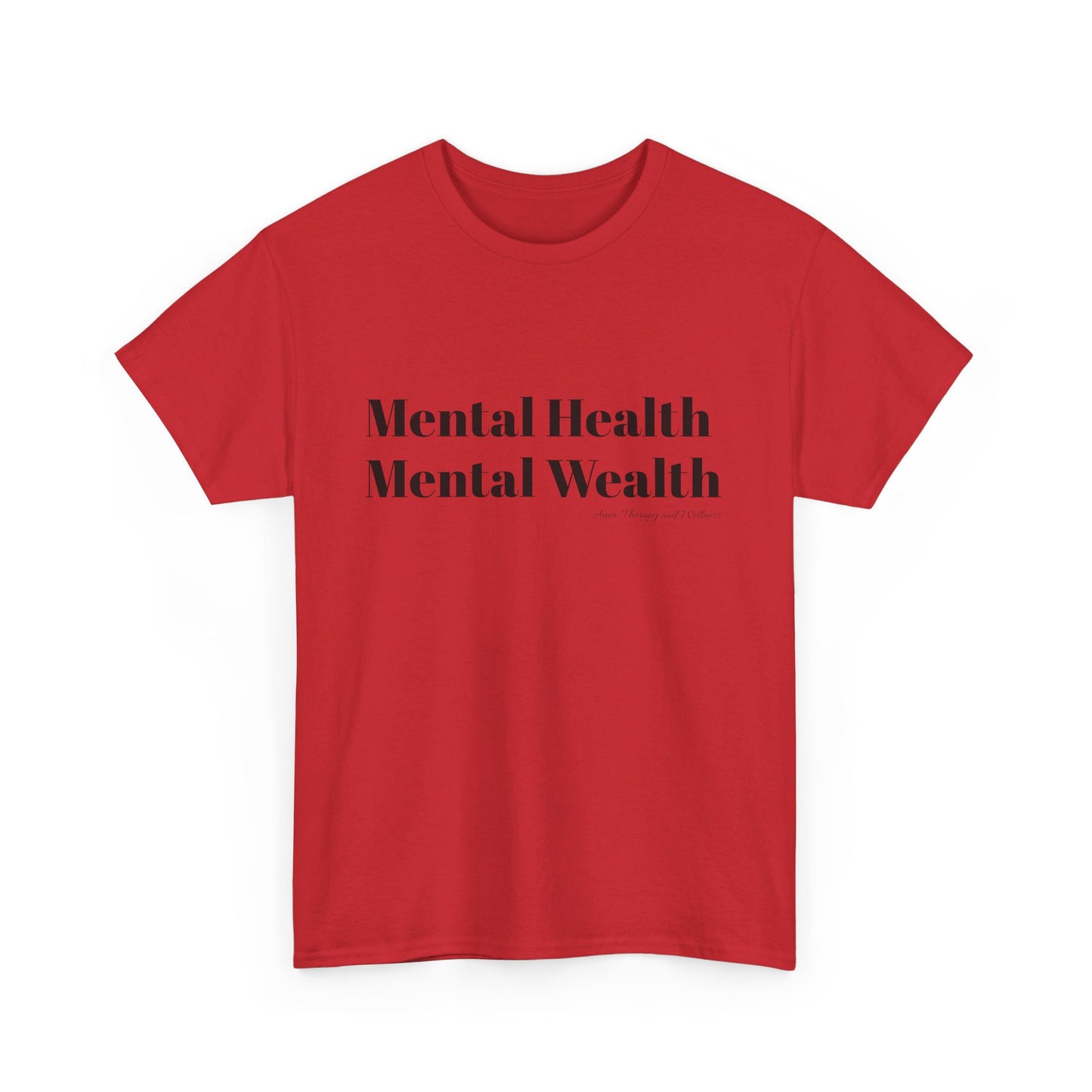 Mental Health, Mental Wealth Black Text Unisex Heavy Cotton Tee