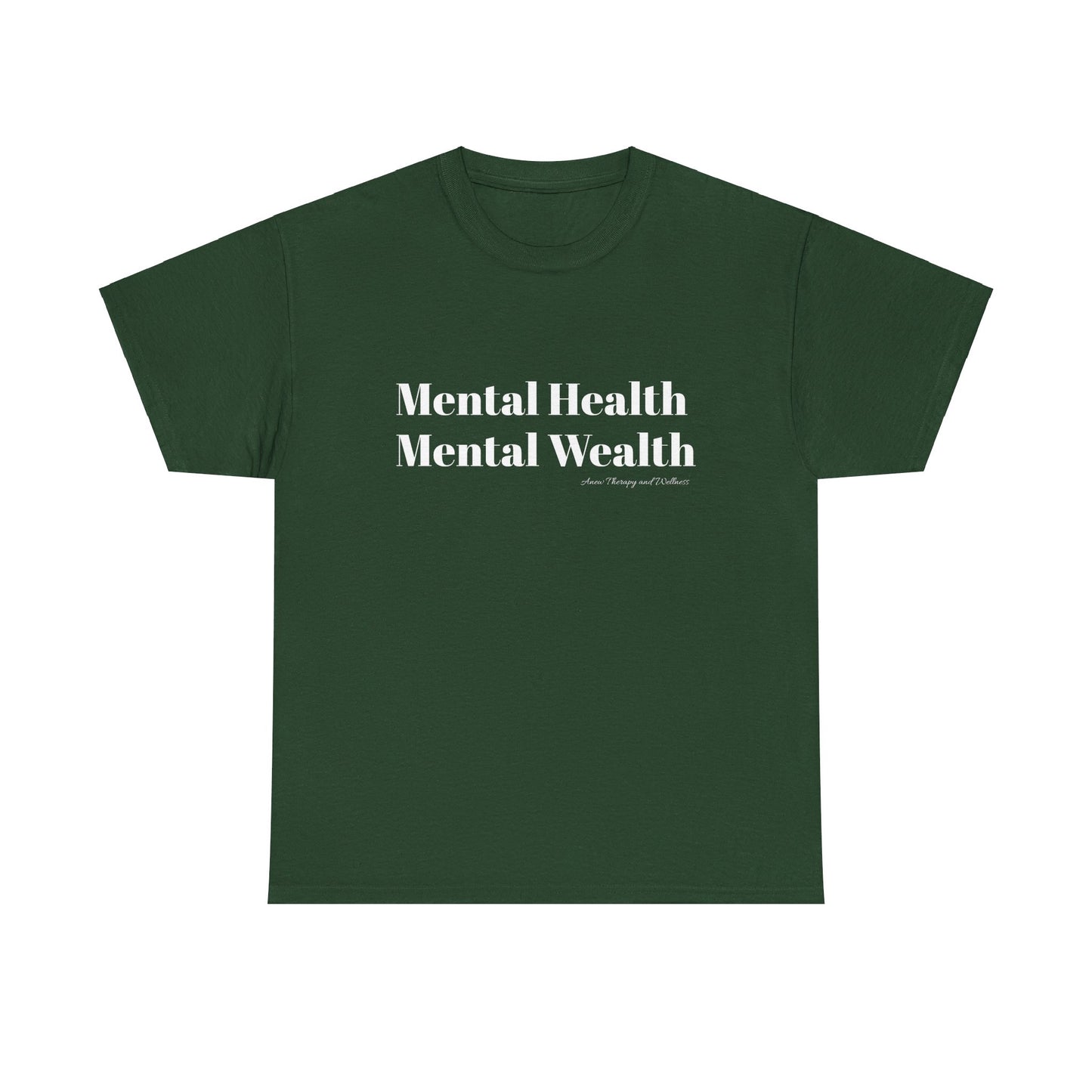 Mental Health, Mental Wealth White Text Unisex Heavy Cotton Tee