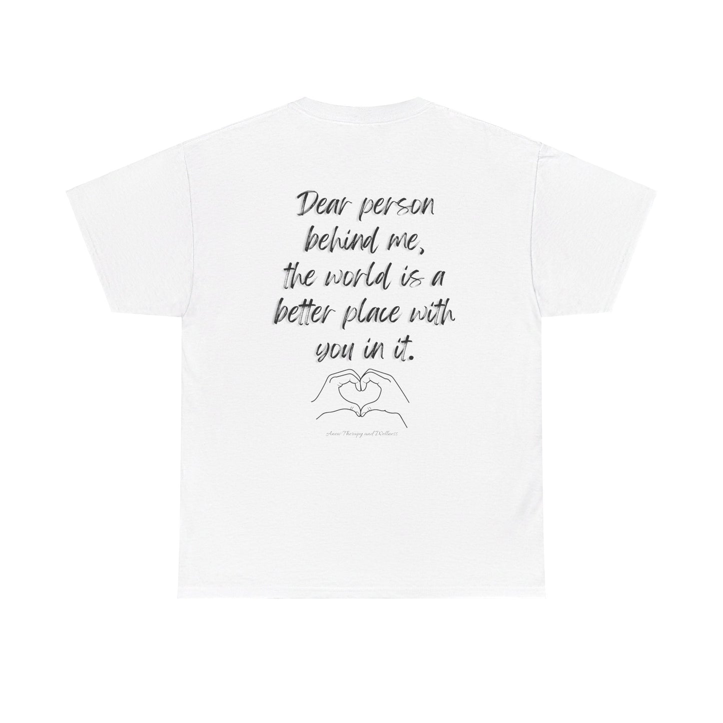Dear Person Behind Me Unisex Heavy Cotton Tee