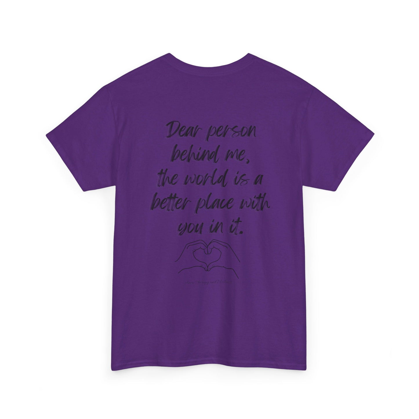 Dear Person Behind Me Unisex Heavy Cotton Tee