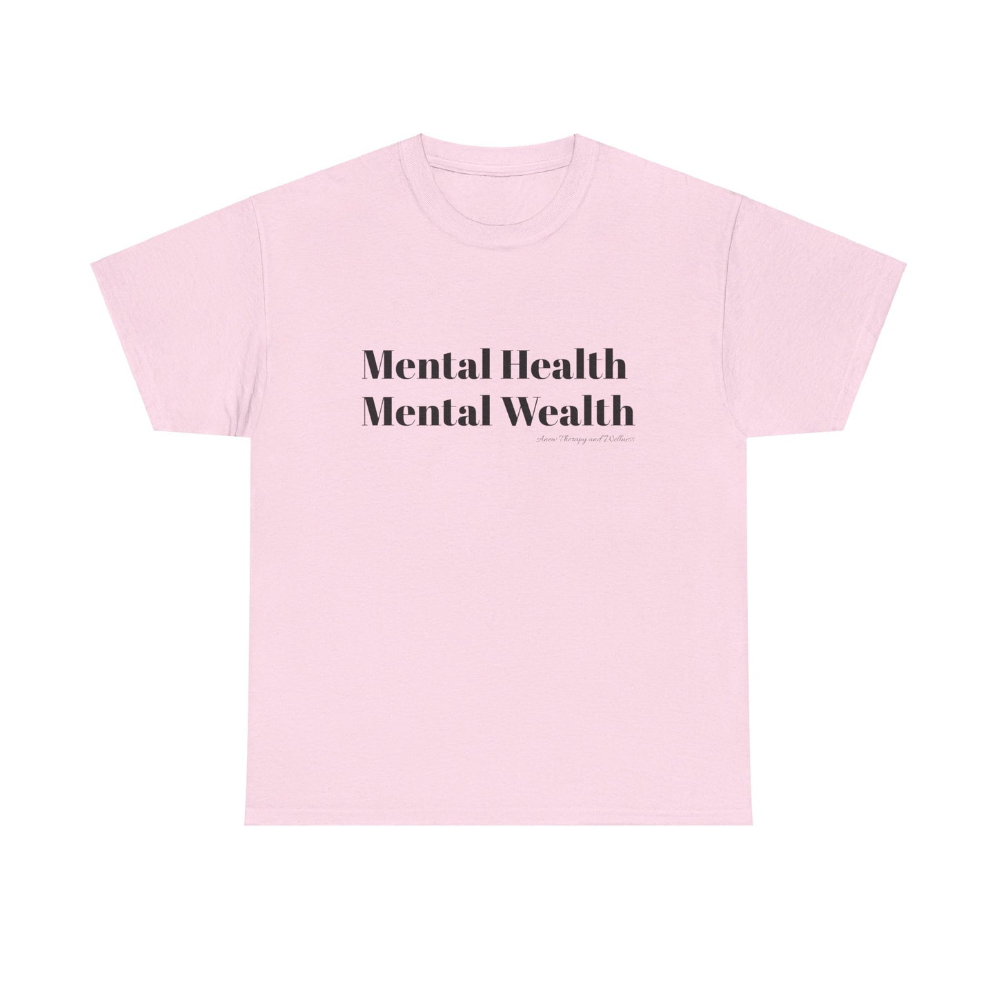 Mental Health, Mental Wealth Black Text Unisex Heavy Cotton Tee